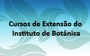 Cursos de Extensão do Instituto de Botânica